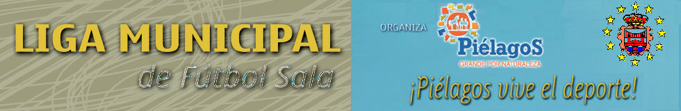 AYUNTAMIENTO DE PIÉLAGOS. LIGA MUNICIPAL DE FUTBOL SALA 2012-2013